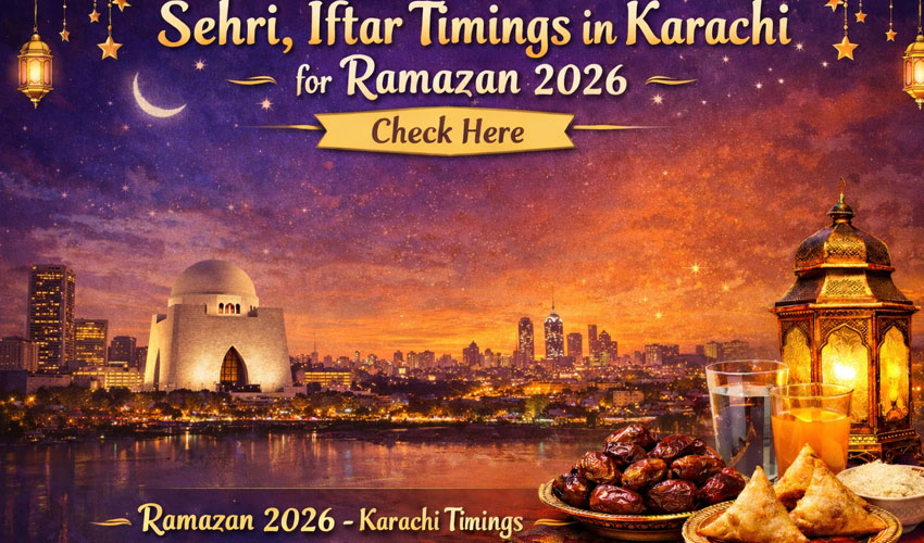 Karachi Sehri & Iftar timings for Ramazan 2026 - Check here